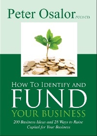 How To Identify and Fund Your Business - Peter Osalor