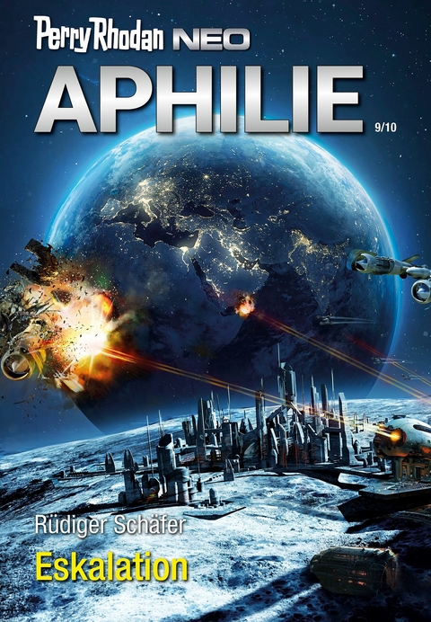 Perry Rhodan Neo 318: Eskalation - R&uuml;diger Sch&auml;fer