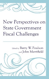 New Perspectives on State Government Fiscal Challenges - 