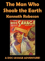 Man Who Shook the Earth -  Kenneth Robeson