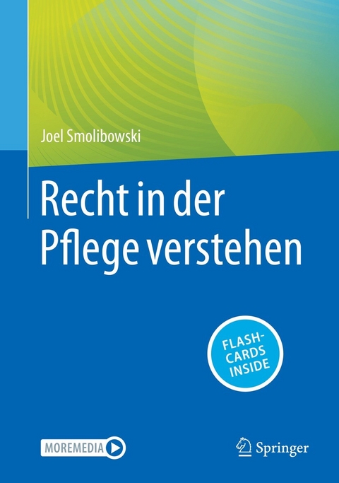 Recht in der Pflege verstehen -  Joel Smolibowski