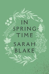 In Springtime -  Sarah Blake
