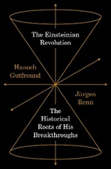 The Einsteinian Revolution - Hanoch Gutfreund, Jürgen Renn