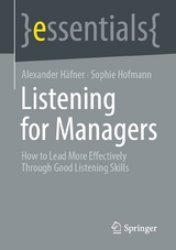 Listening for Managers - Alexander H&auml;fner, Sophie Hofmann