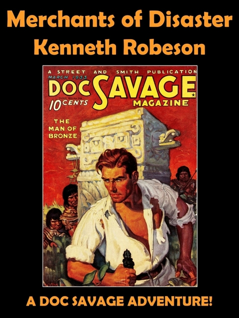 Merchants of Disaster -  Kenneth Robeson