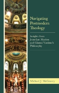 Navigating Postmodern Theology -  Michael J. McGravey