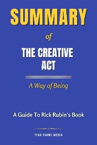 Summary of The Creative Act - Tina Evans