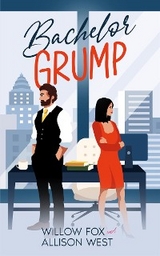 Bachelor Grump -  Willow Fox,  Allison West