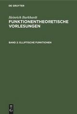 Elliptische Funktionen - Heinrich Burkhardt