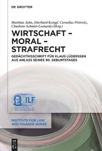 Wirtschaft – Moral – Strafrecht
