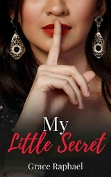 My Little Secret - Grace Raphael