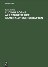 Ludwig B&ouml;rne als Student der Kameralwissenschaften - Leon Zeitlin