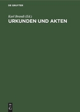 Urkunden und Akten - 