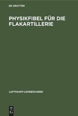 Physikfibel f&uuml;r die Flakartillerie