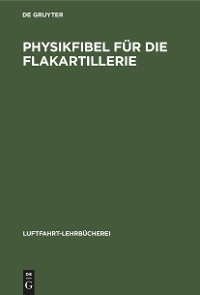 Physikfibel f&uuml;r die Flakartillerie