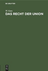 Das Recht der Union - W. Gass
