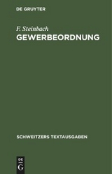 Gewerbeordnung - F. Steinbach