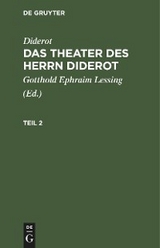 Diderot: Das Theater des Herrn Diderot. Teil 2 -  Diderot