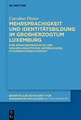 Mehrsprachigkeit und Identit&auml;tsbildung im Gro&szlig;herzogtum Luxemburg - Caroline Pinter
