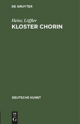 Kloster Chorin - Heinz L&ouml;ffler