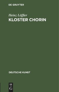 Kloster Chorin - Heinz L&ouml;ffler
