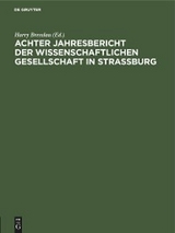 Achter Jahresbericht der Wissenschaftlichen Gesellschaft in Strassburg - 
