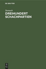 Dreihundert Schachpartien -  Tarrasch