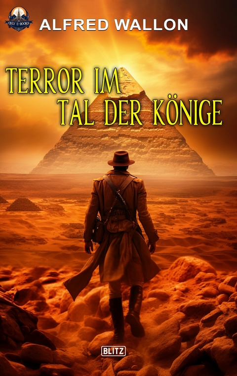 Terror im Tal der K&ouml;nige - Alfred Wallon