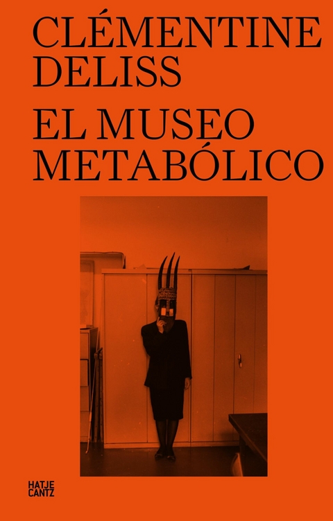 El Museo Metabolico - Cl&eacute;mentine Deliss