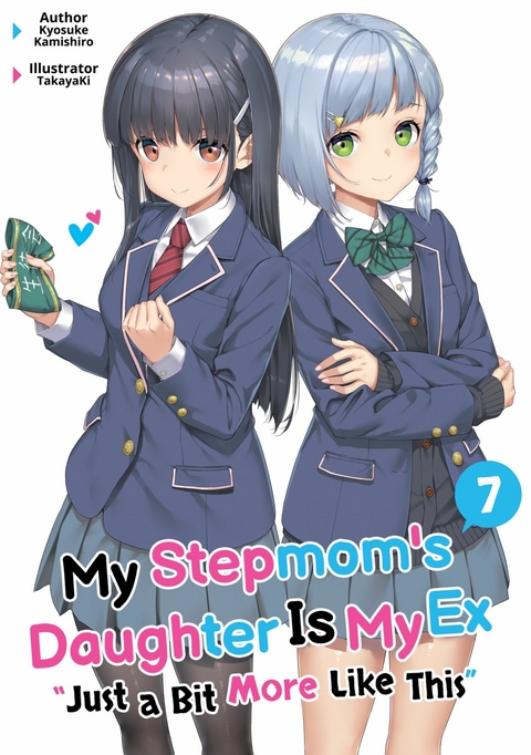 My Stepmom's Daughter Is My Ex: Volume 7 -  Kyosuke Kamishiro