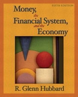 Money, the Financial System, and the Economy plus MyEconLab Student Access Kit - Hubbard, R. Glenn