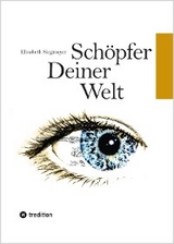 Schöpfer deiner Welt -  Elisabeth Siegmayer