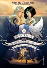 A Escola do bem e do mal - Vol. 6 - Soman Chainani