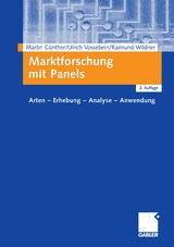 Marktforschung mit Panels - Martin Günther, Ulrich Vossebein, Raimund Wildner