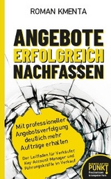 Angebote erfolgreich nachfassen -  Roman Kmenta