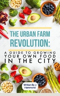 The Urban Food Revolution