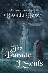The Parade Of Souls - Brenda Hasse