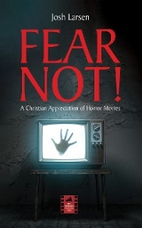 Fear Not! -  Josh Larsen