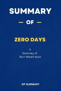 Summary of Zero Days by Ruth Ware