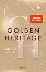 Golden Heritage (Crumbling Hearts, Band 2) - Carolin Wahl