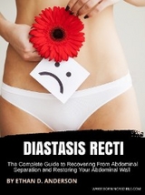 Diastasis Recti - Ethan D. Anderson