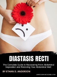Diastasis Recti - Ethan D. Anderson