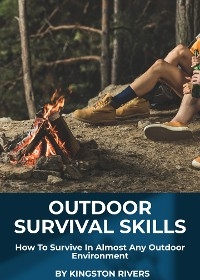 Outdoor Survival Skills - Kingston Rivers