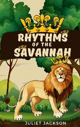 Rhythms of the Savannah - Juliet Jackson