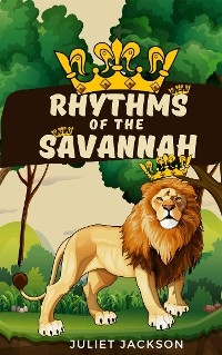 Rhythms of the Savannah - Juliet Jackson