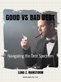 Good vs Bad Debt