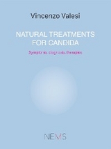 Natural Treatments for Candida -  Vincenzo Ercole Valesi