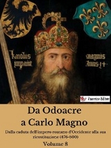 Da Odoacre a Carlo Magno Volume 8 - Antonio Ferraiuolo