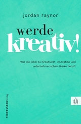 Werde kreativ! -  Jordan Raynor