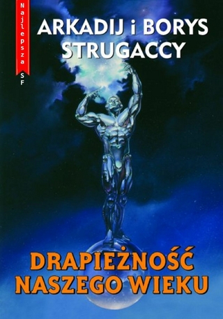 Drapieżność naszego wieku